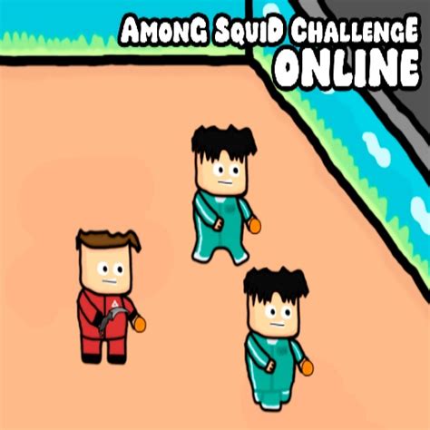 Among Squid Challenge Online Oyna - Oyun Kolu