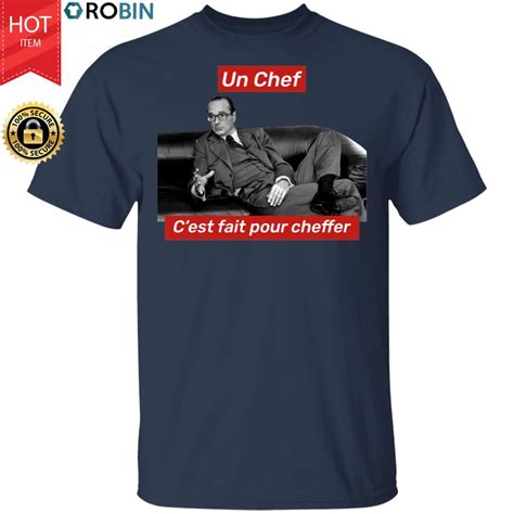 Jacques Chirac Un Chef C'est Fait Pour Cheffer - RobinPlaceFabrics