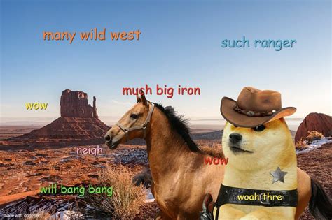 Wild Doge West - Meme by jonnyboiii :) Memedroid