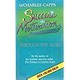 Success Motivation Through the Word: Charles Capps: 9780892741830 ...