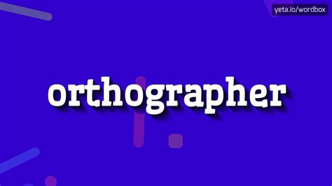 ORTHOGRAPHER - HOW TO PRONOUNCE IT!? - YouTube