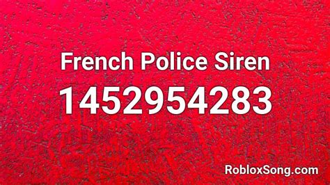 French Police Siren Roblox ID - Roblox music codes