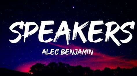 Alec Benjamin - Speakers (Lyrics) - YouTube