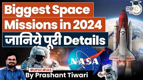 The NASA's Major Upcoming Space Missions in 2024 | UPSC GS3 - YouTube