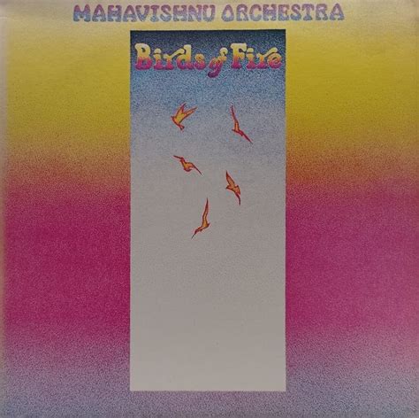 Mahavishnu Orchestra - Birds Of Fire [1973 Columbia] - Memória Discos