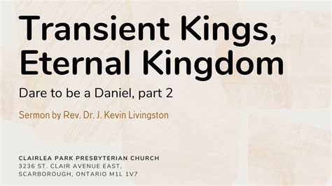 “Transient Kings, Eternal Kingdom” - Daniel 2: 24-49 - YouTube