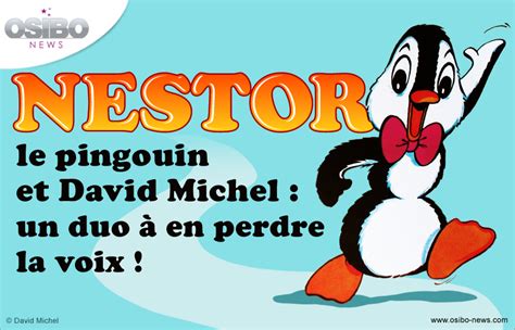 Nestor le pingouin et David Michel : un duo à en perdre la voix