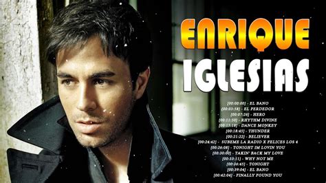 Enrique Iglesias Greatest Hits || Grandes éxitos de Enrique Iglesias ...