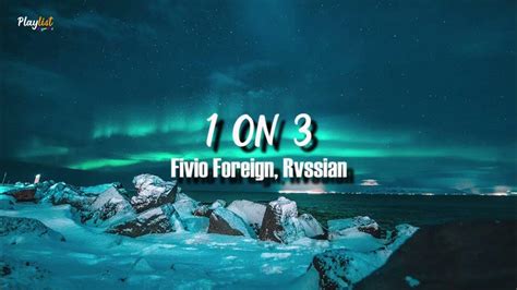 Fivio Foreign, Rvssian - 1 On 3 (Lyrics) - YouTube
