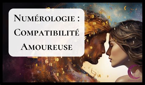Numérologie : Couple et Compatibilité Amoureuse [Outils inclus]