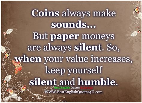 Coins always make sounds... | Best English Quotes & Sayings