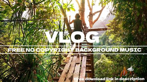 NO COPYRIGHT BACKGROUND MUSIC FOR VLOG - ADVENTURE - YouTube