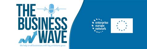 Tune in to The Business Wave | Enterprise Europe Network