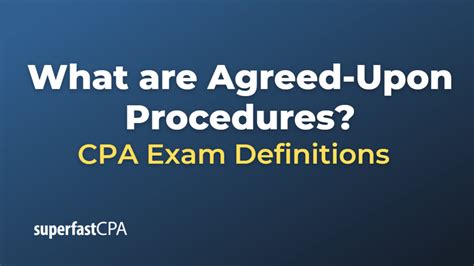 What are Agreed-Upon Procedures – SuperfastCPA CPA Review