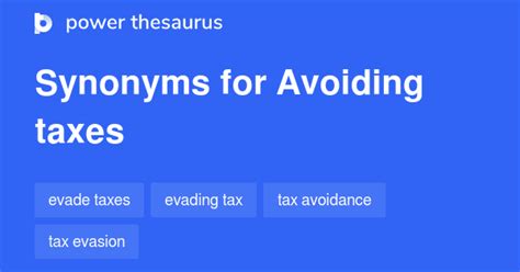 Avoiding Taxes synonyms - 22 Words and Phrases for Avoiding Taxes