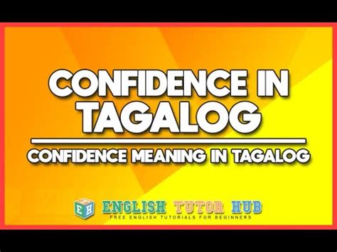 Confidence In Tagalog – Confidence Meaning In Tagalog Translation