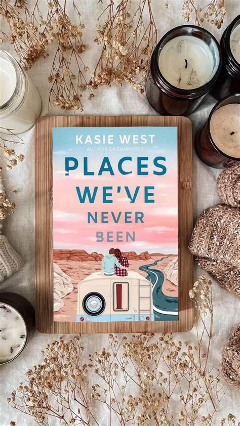PLACES WEVE NEVER BEEN by Kasie West! in 2022 | 100 books to read, Good ...