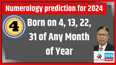 Numerology 2024: The Year 2024 for Number 4 (All Born on 4,13,22,31 of ...