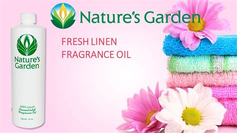 Fresh Linen Fragrance Oil- Natures Garden - YouTube