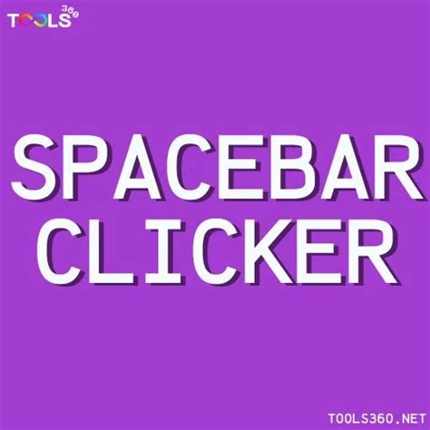 Spacebar Clicker - Test Your Spacebar Clicking Speed Online