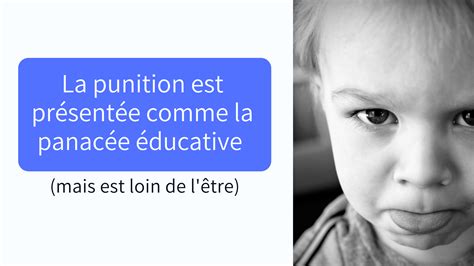 La punition n'est pas la panacée éducative pour les enfants.