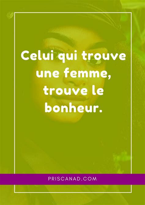 Celui qui trouve une femme, trouve le bonheur. #Confianceensoi #respect ...