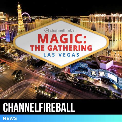ChannelFireball Announces $50,000 MTG Las Vegas Weekend | TCGplayer