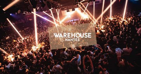 Warehouse : le haut lieu de la nuit nantaise ! – Big City Nantes