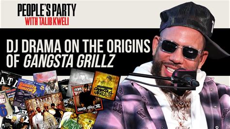 DJ Drama Explains The Origins & Evolution Of 'Gangsta Grillz' Mixtapes | People's Party Clip