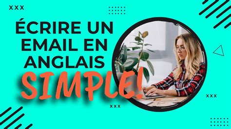 Email en ANGLAIS - Simple! 5 Astuces.