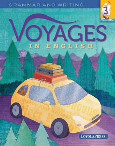 Voyages in English 2018, Student Edition, Grade 3 by Loyola Press - Issuu