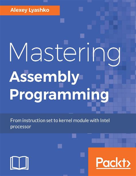 MASTERING-ASSEMBLY-PROGRAMMING-9781787287488