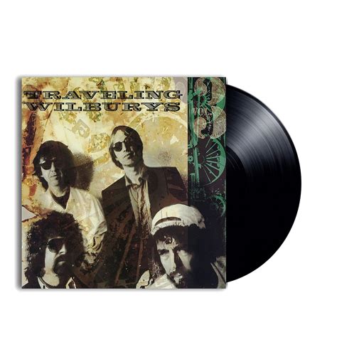 The Traveling Wilburys - Volume 3 : The Traveling Wilburys, The ...