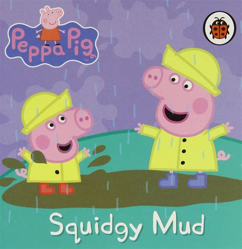 Peppa Pig: Squidgy Mud : Ladybird: Amazon.es: Libros