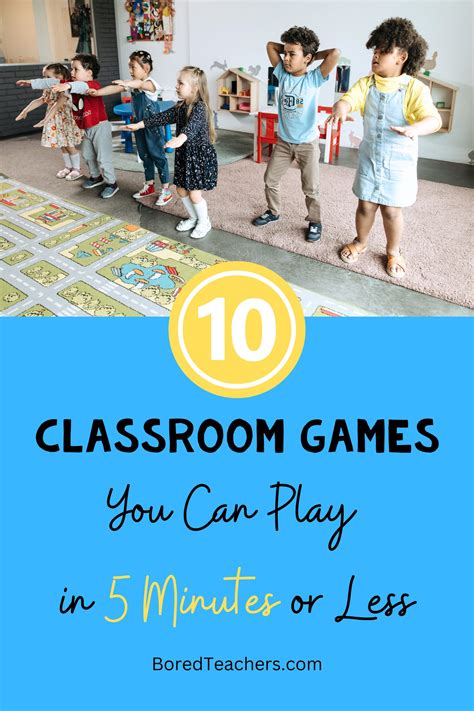 10 Classroom Games You Can Play in 5 Minutes or Less