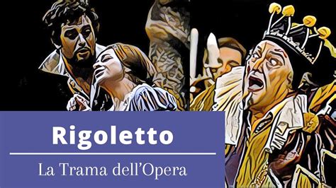Rigoletto - La trama dell'opera