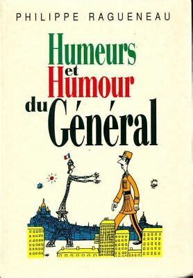 Humeurs et humour du Général - Philippe Ragueneau - V174175 | eBay
