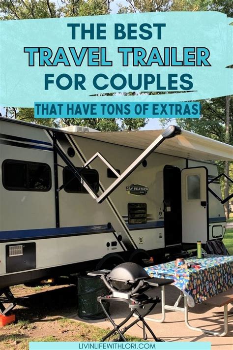Best Travel Trailer For Couples | Livin' Life With Lori | Best travel ...