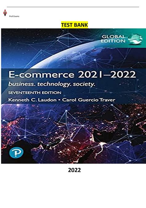 Test Bank for E-commerce 2021–2022-Business, Technology, Society- 17th ...