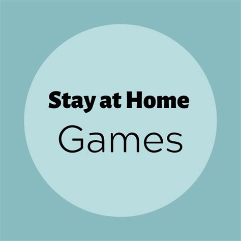 Stay at Home Games | Stay at home, Games to play with kids, Games