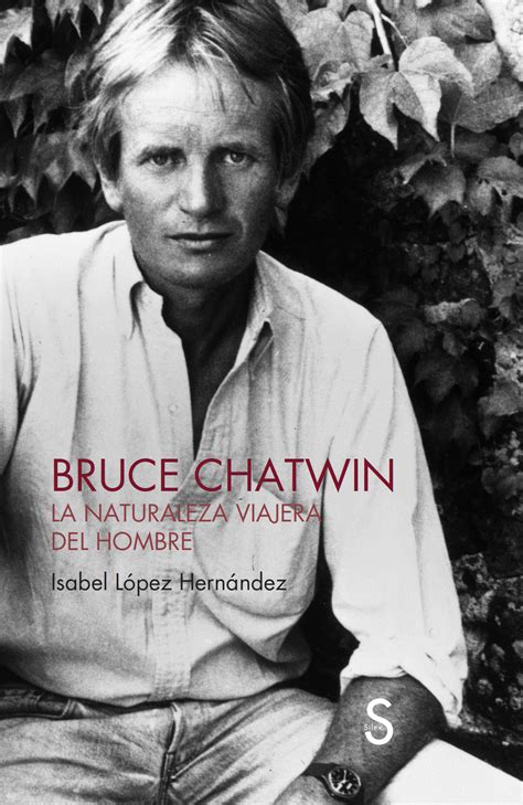 Libro: Bruce Chatwin - 9788410267435 - López Hernández, Isabel ...