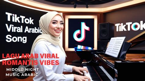 LAGU ARAB ROMANTIS TERBARU || VIRAL DI TIK TOK 2024(TANPA IKLAN) - YouTube