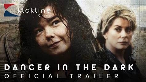 2000 Dancer in the Dark Official Trailer 1 Fine Line Features
