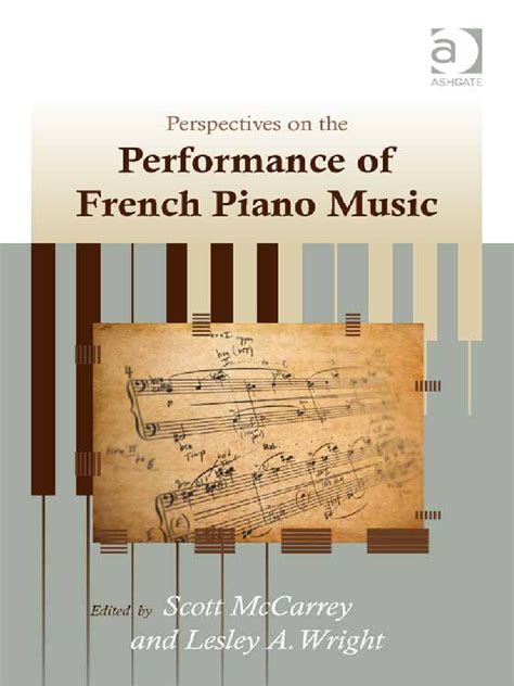 Perspectives on the Performance of French Piano Music (Scott Mccarrey ...