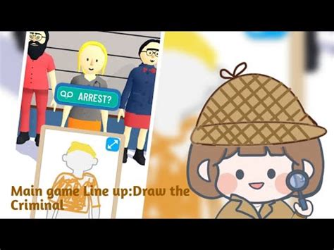 Main Game Line up:Draw the Criminal - YouTube