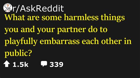 what are some harmless things U and UR partner do to playfully ...