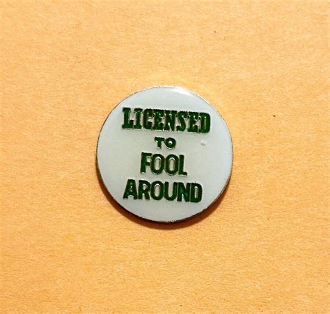 LICENSED to FOOL AROUND Pin / Vintage Pin Enamel Pin 80s 80's Pin Hat ...