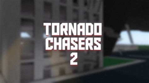 Tornado Chasers II UPDATE para ROBLOX - Juego Descargar