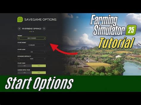 FS25 Tutorial: Start Conditions for the 3 Savegame Options