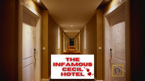 The Infamous Cecil Hotel: A Story of Mystery, Tragedy, and Pop Culture
